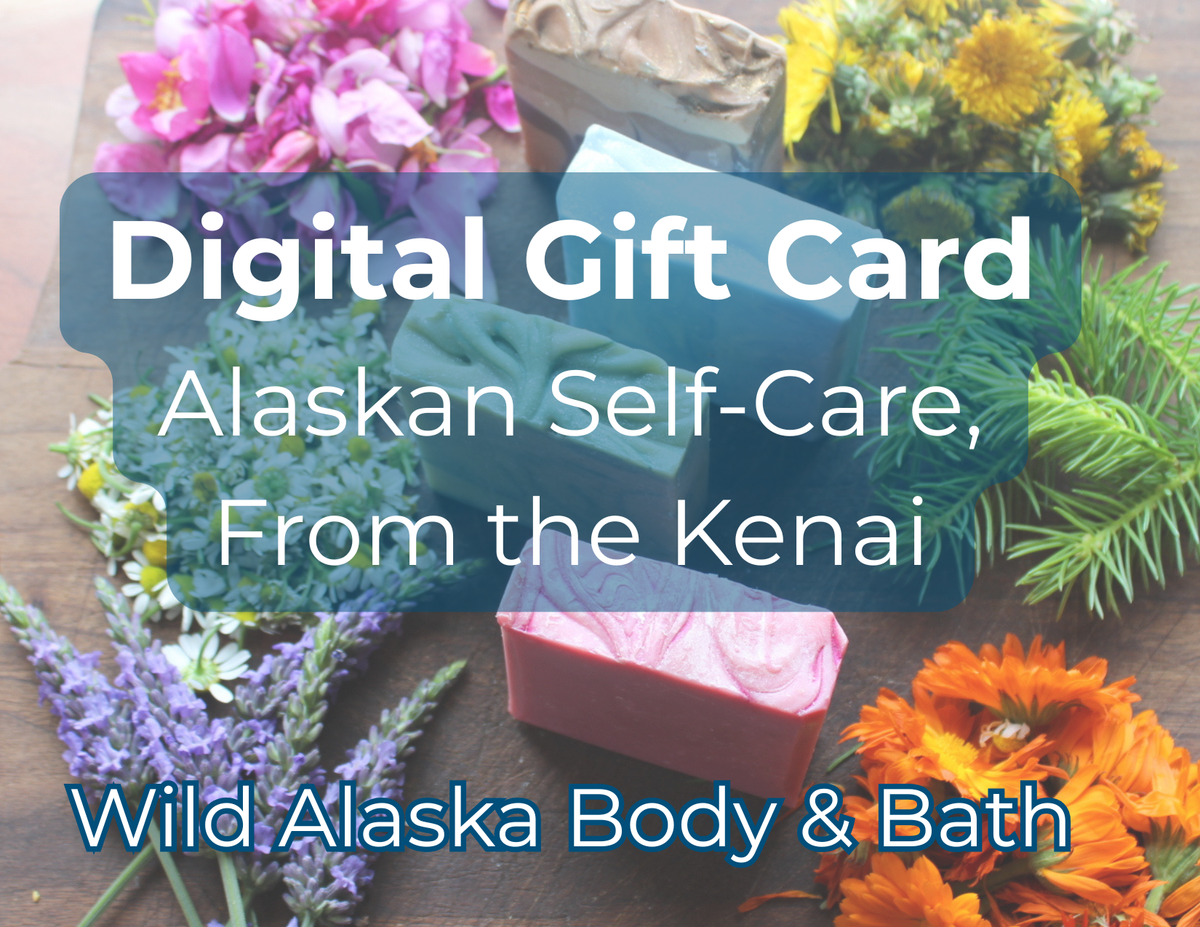 Digital gift card for Alaskan self-care products from Wild Alaska Body & Bath with flowers and soap on a wooden background.